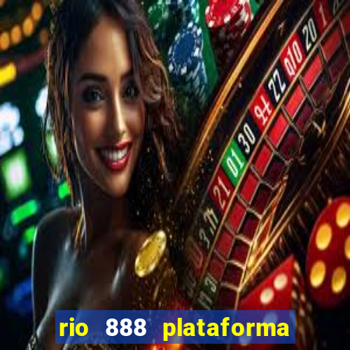 rio 888 plataforma de jogos